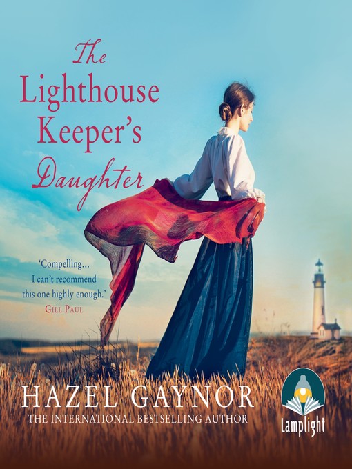 The Lighthouse Keeper's Daughter Christchurch City Libraries OverDrive
